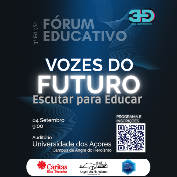 3ª Edição do Fórum Educativo - Vozes do Futuro: Escutar para Educar